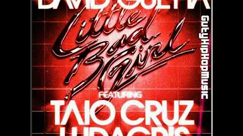 David Guetta ft. Taio Cruz & Ludacris - Little Bad Girl (New Song 2011)