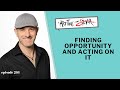 Finding Opportunity and Acting on it.- Art Talk 264 with Stephen Silver