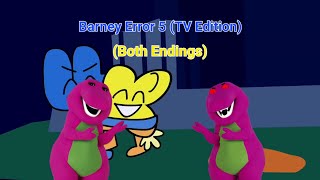 Barney Error 5 (Good and Bad Endings)