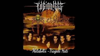 Metabolix - Tragedi Hati (Harmony  Malay Gothic Metal)