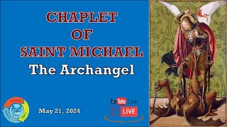 St. Michael the Archangel Chaplet - May 21, 2024