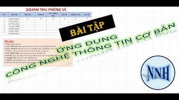 NNH-Dạng Bài Excel, Ứng Dụng CNTT Cơ Bản
