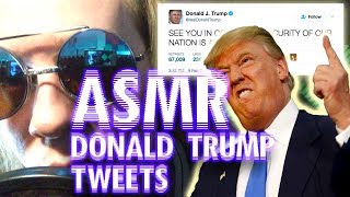 ASMR Reading Donald Trump Tweets screenshot 2