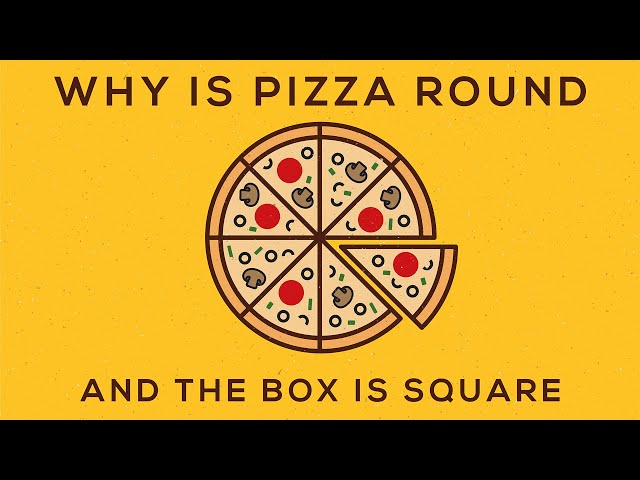 Why Is Pizza Round? The Box Is Square, And It’s Cut Into Triangles class=