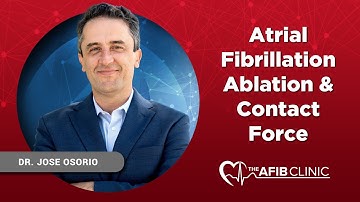 Atrial Fibrillation Ablation and Contact Force