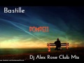 Bastille - Pompeii (Dj Alex Rose Club Mix)