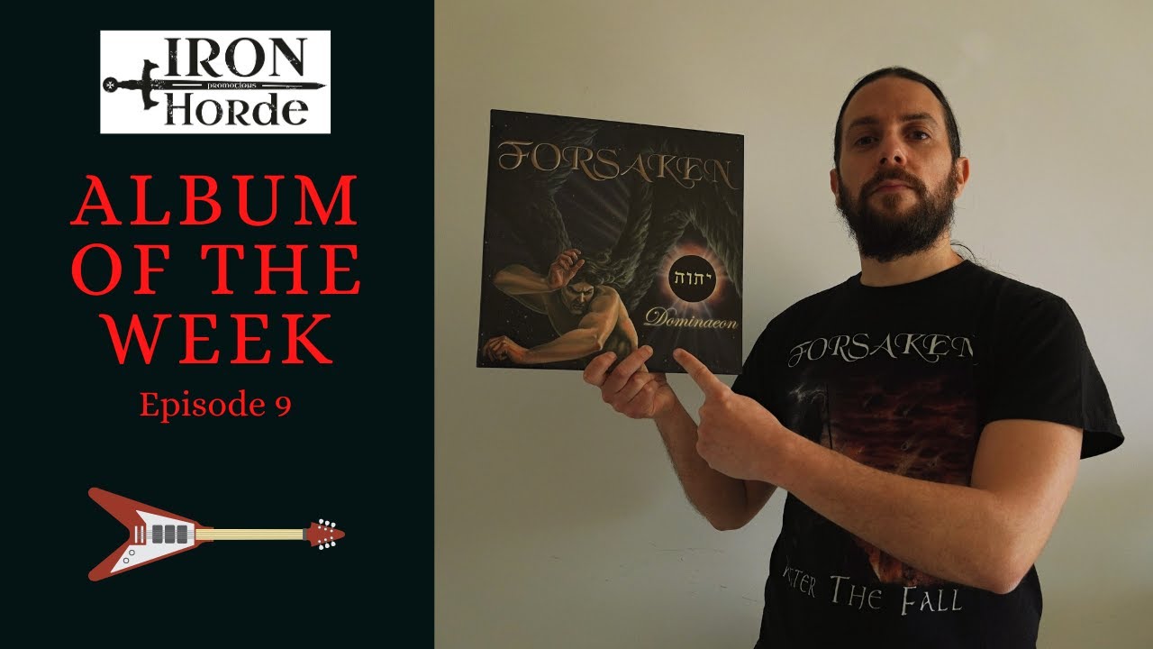 Album of the Week - Ep: 9 - Forsaken - Dominaeon