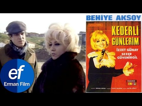 Kederli Günlerim (1967) - Behiye Aksoy & İzzet Günay