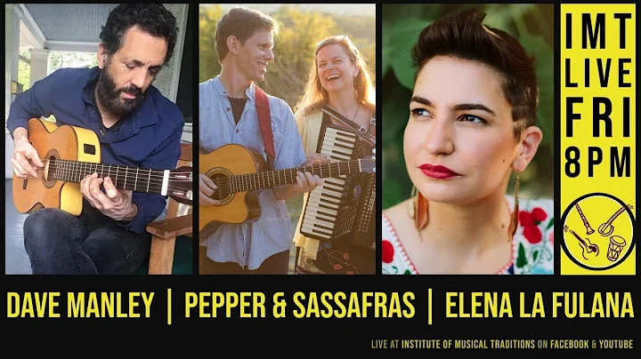 6/26 - IMT Live : David Manley, Pepper & Sassafras...