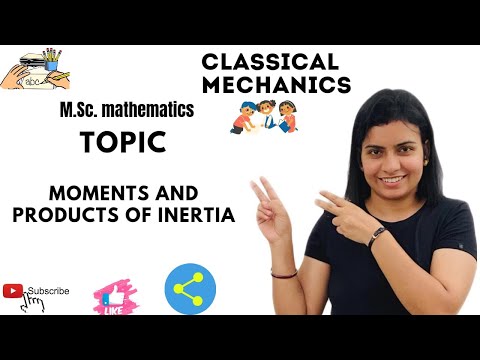 L-1||moments and products of inertia || Classical mechanics|| M.Sc.Mathematics