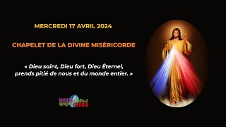 Chapelet de la Divine Miséricorde du mercredi 17 avril 2024 avec Hélène de la Grâce