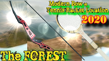 The FOREST /Modern Bow & Tennis Racket Location 2020/