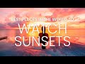 Sunset Places | Watch the Sunset Vlog | Best Sunset Place in the World