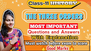 The three orders most important questions and answers || Class 11 history ||Chapter 6