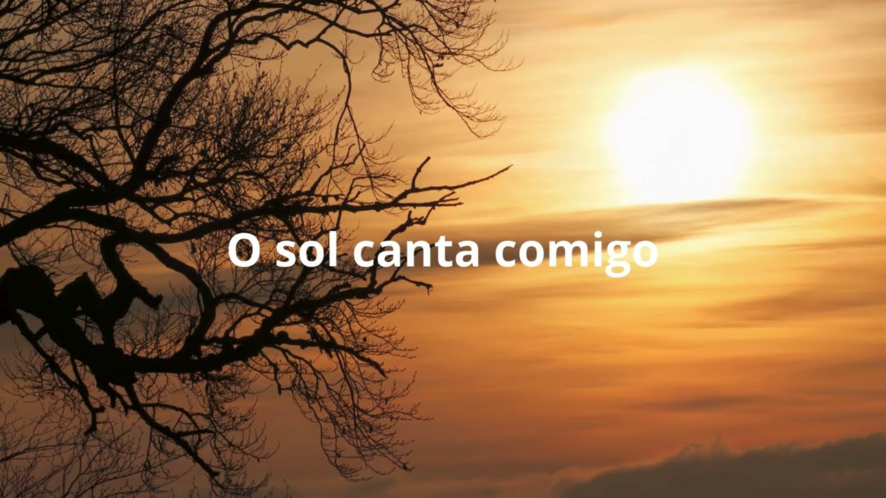 O sol canta comigo