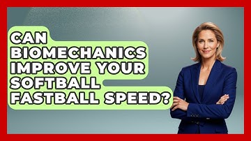 Can Biomechanics Improve Your Softball Fastball Speed? - Softball Basics and Beyond
