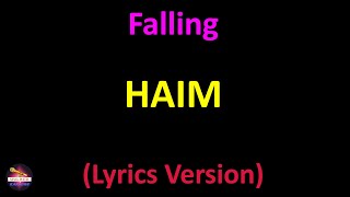 Haim - Falling (Lyrics version)