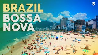 BRAZIL BOSSA NOVA - Relaxing Music & Video