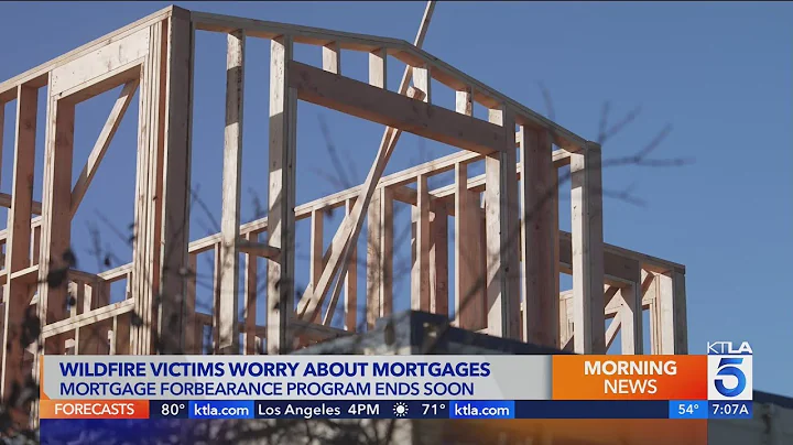 Wildfire survivors face balloon payments as mortgage pause is set to expire