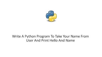 Write A Python Program To Take Your Name From User And Print Hello And Name