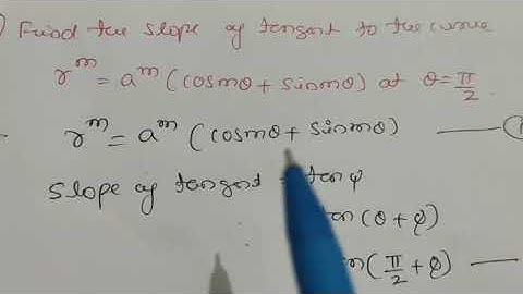 Theory of plane curve(Session- 2) Problems on Angle between radius vector and tangent to the curve