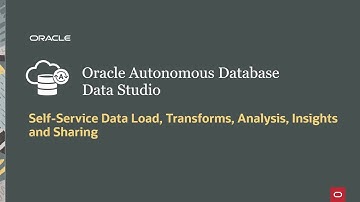 Integrate and Transform Data in Oracle Autonomous Database with Data Studio’s Data Transforms tool