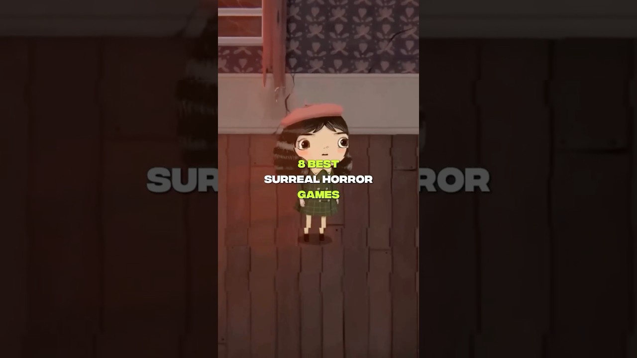 8 Best Surreal Horror Games 