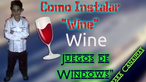 Como Instalar "Wine" y Juegos de "Windows" para CANAIMAS
