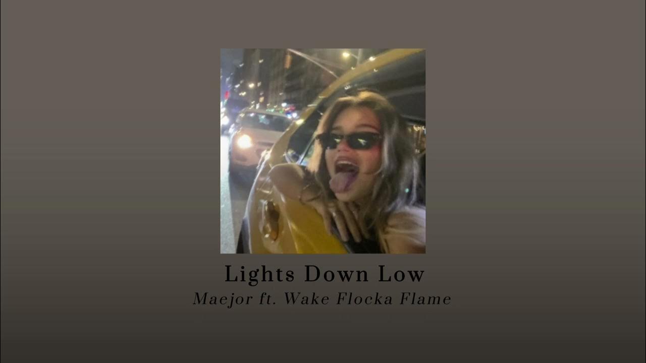 Lights down low / Maejor ft. Waka Floka Flame / speed up YouTube