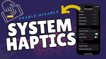 How to Enable/Disable System Haptics on iPhone 16