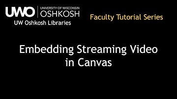 How to Embed Streaming Video in your Canvas Course