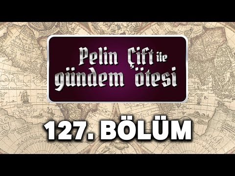 Pelin Çift ile Gündem Ötesi 127. Bölüm - Kutsal Son Savaş