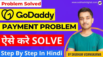 ✅Godaddy Payment Problem Solved 2022-23 | How to Solve Any Error or Issue In GoDaddy Hindi |SD