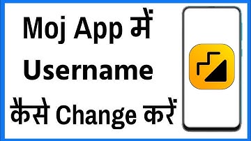 How To Change Username In Moj | Moj Username Kaise Change Kare