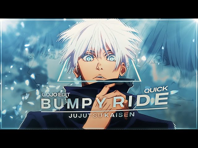 Gojo Satoru - Bumpy Ride [Edit/AMV]! | (+Project File) class=