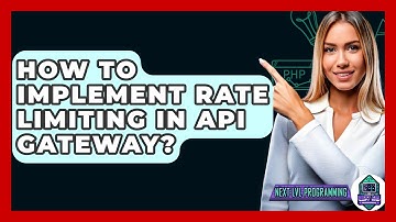 How To Implement Rate Limiting In API Gateway? - Next LVL Programming