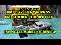 AMT 1972 Chevy Nova SS Old Pro Dragster 1/25 Scale Model Kit Build Review AMT1142