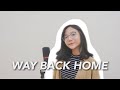 Way Back Home - Shaun (ft. Conor Maynard) | Cover by Misellia Ikwan