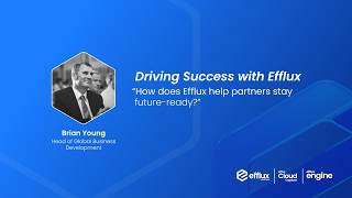 Efflux Interview Series EP 27 | Future-Proof Your Document Workflows with SaaS
