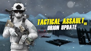 Tactical Assault VR: ORION Update Gameplay Trailer