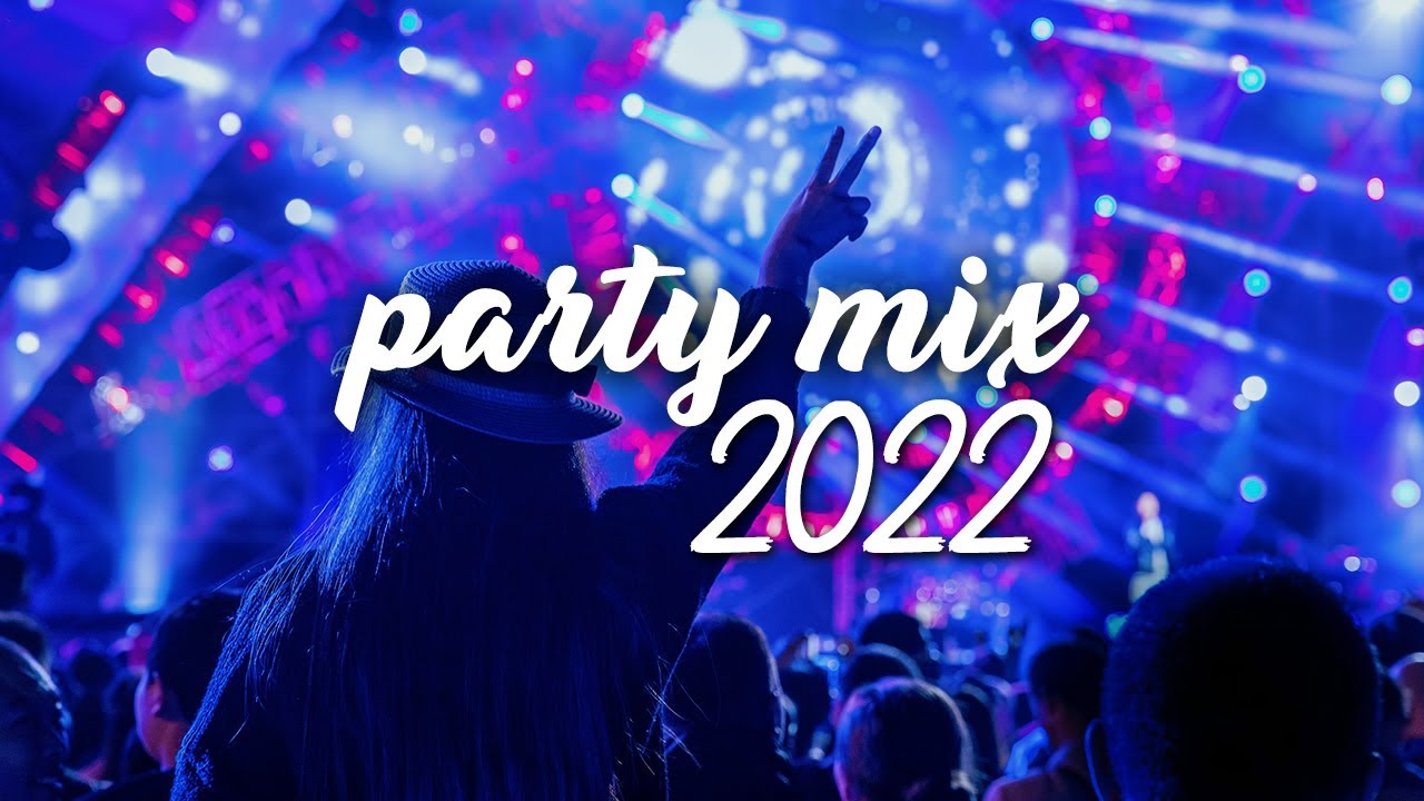 New Year Party Mix 2022 ♫ Best Remixes Of Popular Songs 2022 - EDM
