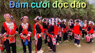 Đám cưới độc đáo dao đỏ Tiên Nguyên| A pú