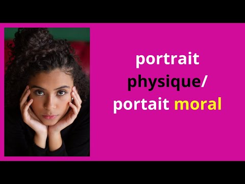 Le portrait physique/le portrait moral / décrire une personne/darija وصف شخص