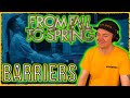 FROM FALL TO SPRING - BARRIERS - REACTION