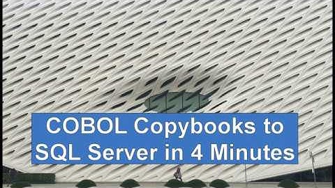 COBOL Copybooks to SQL Server in 4 Minutes