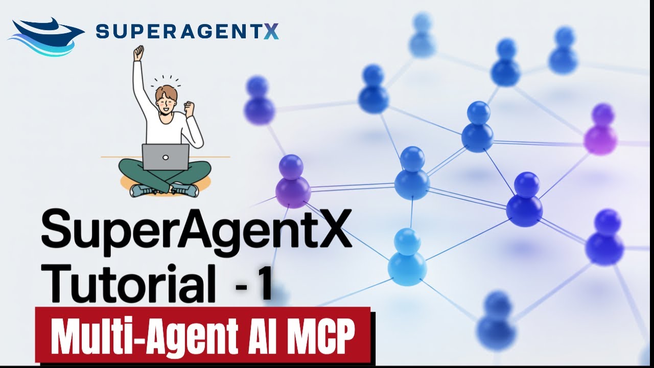 Hands On Tutorial – Agent AI with MCP Server - SuperAgentX - Just 5 ...