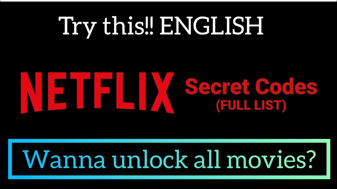 Secret Codes to Unlock 5000+ Netflix Hidden Movies & Shows - 2020