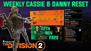The Division 2 | WEEKLY CASSIE & DANNY RESET Y7S2.3 | November 12th 2025