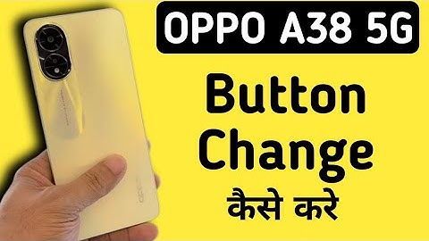 Oppo A38 5G Mein Button Kaise Change Kare || How To Change Back Button In Oppo A38 5G