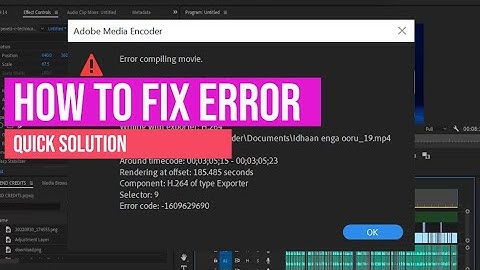 How To Fix Error Compiling Movie - Renderer Returned Error In Premiere Pro
